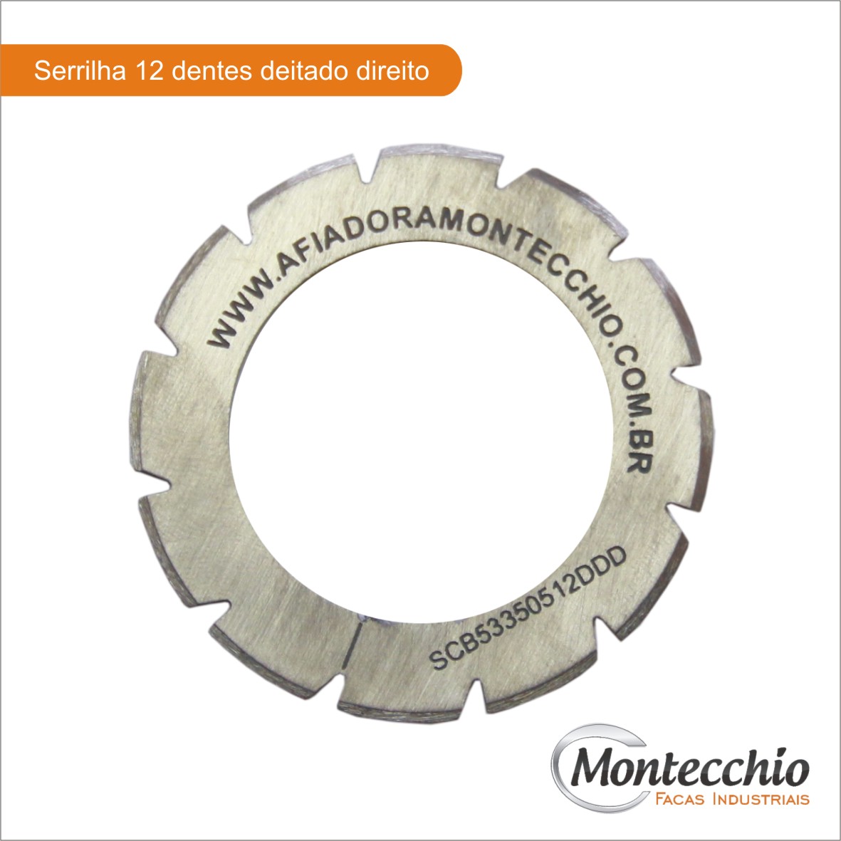 serrilha 12 dentes deitado direito